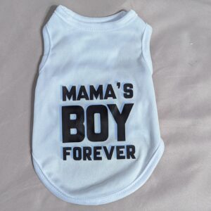 "Mama's boy forever" dog vest